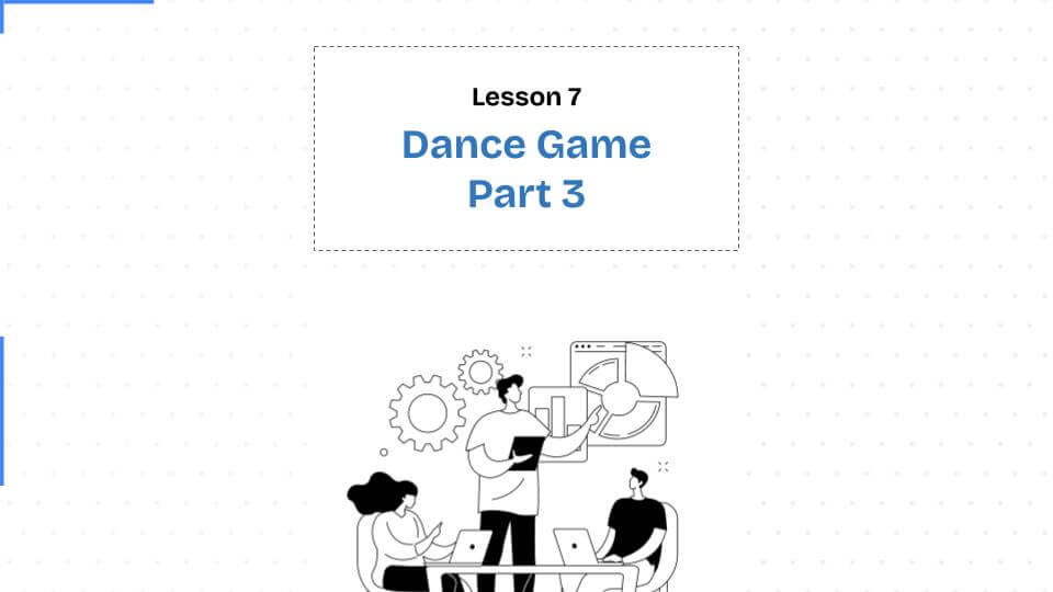 Dance Game Part 3, Class 7