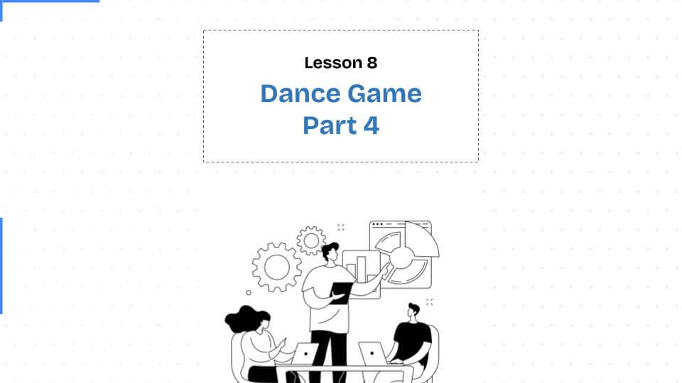 Dance Game Part 4, Class 8