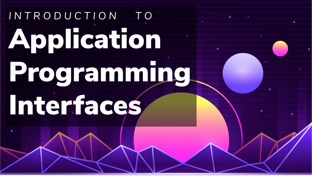 Application Programming Interfaces MS23 Lesson 1